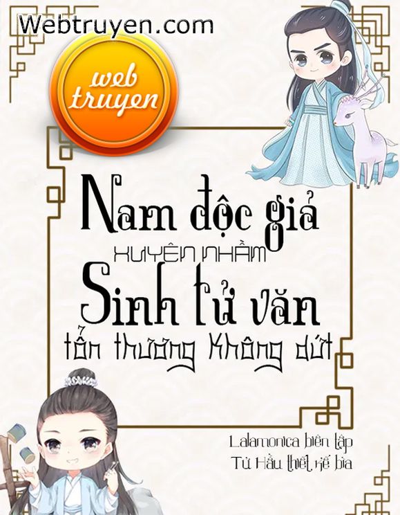 Nam Độc Giả Xuyên Nhầm Sinh Tử Văn Tổn Thương Không Dứt