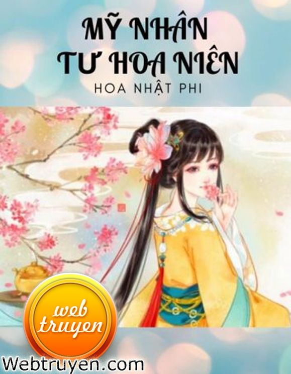 Năm Tháng Hoa Lệ Của Mỹ Nhân