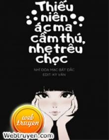 Nam Thần Quốc Dân: Thiếu Niên Ác Ma Cầm Thú, Nhẹ Trêu Chọc