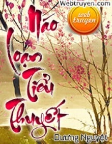 Náo Loạn Tiểu Thuyết