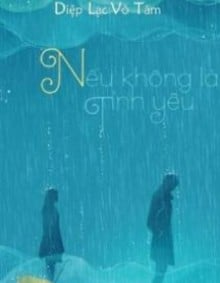  Nếu Không Là Tình Yêu