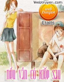 Nếu Vẫn Có Kiếp Sau