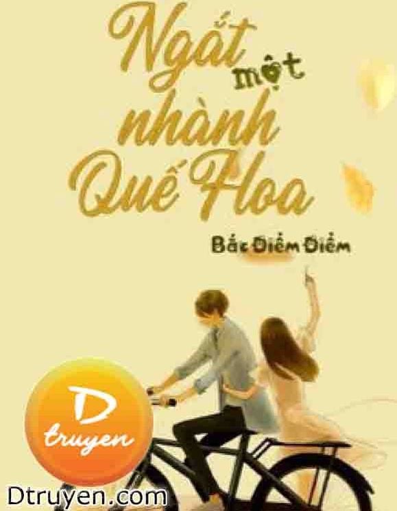 Ngắt Một Nhành Quế Hoa