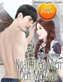 Ngày Triền Miên - Đêm Mê Loạn