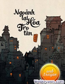 Ngoảnh Lại Hóa Tro Tàn