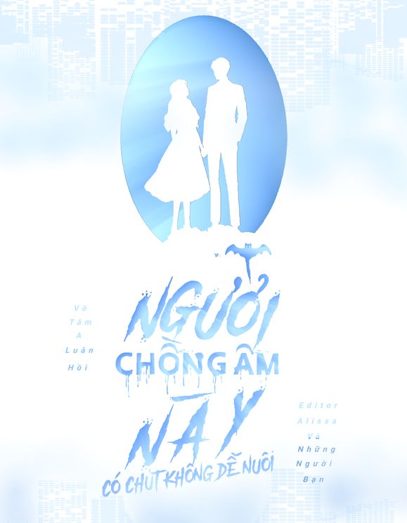 Người Chồng Âm Này Có Chút Không Dễ Nuôi