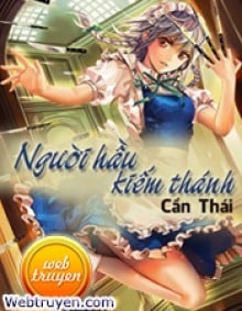 Người Hầu Kiếm Thánh (Vạn Thiên Sủng Ái)