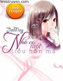 Nhà Có Một Tiểu Hồn Ma