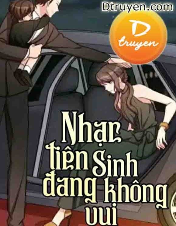 Nhạc Tiên Sinh Đang Không Vui