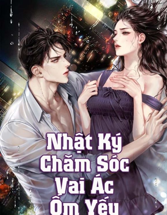 Nhật Ký Chăm Sóc Vai Ác Ốm Yếu