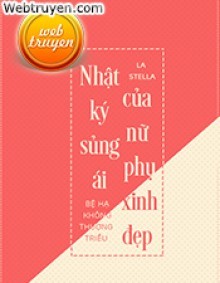 Nhật Ký Sủng Ái Của Nữ Phụ Xinh Đẹp