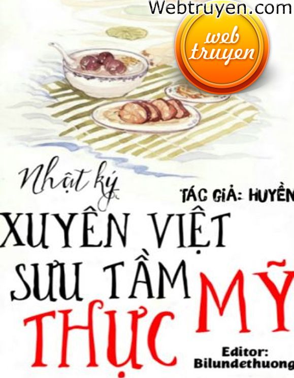 Nhật Ký Xuyên Việt Sưu Tầm Mỹ Thực