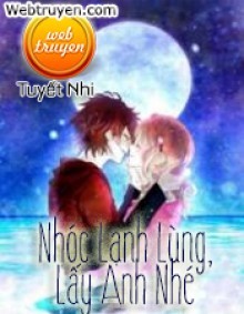 Nhóc Lạnh Lùng, Lấy Anh Nhé