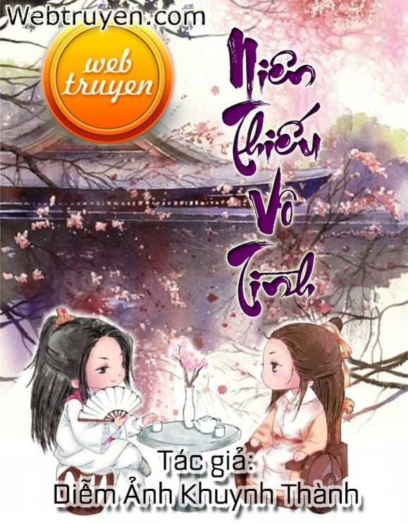 Niên Thiếu Vô Tình 