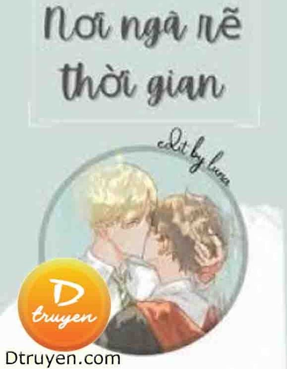 Nơi Ngã Rẽ Thời Gian