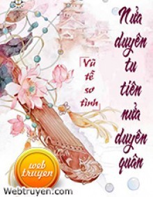 Nửa Duyên Tu Tiên Nửa Duyên Quân