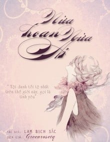 Nửa Hoan Nửa Ái - Yêu Không Lối Thoát