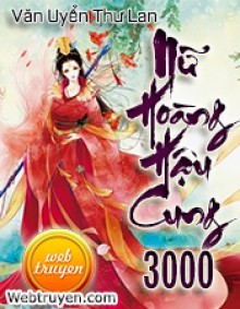 Nữ Hoàng Hậu Cung 3000