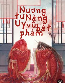 Nương Tử Nàng Uy Vũ Bất Phàm