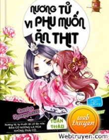 Nương Tử, Vi Phu Muốn Ăn Thịt