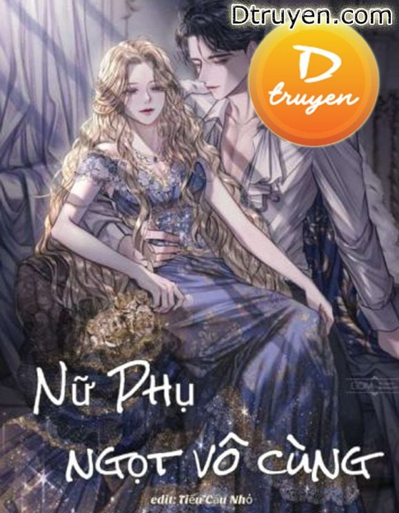 Nữ Phụ Ngọt Vô Cùng