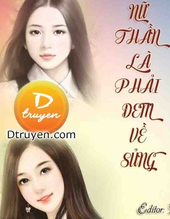 Nữ Thần Là Phải Đem Về Sủng