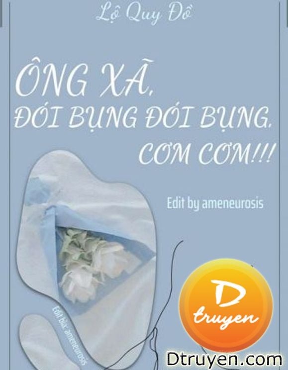 Ông Xã, Đói Bụng, Đói Bụng, Cơm Cơm