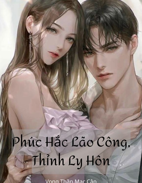 Phúc Hắc Lão Công, Thỉnh Ly Hôn