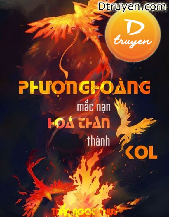 Phượng Hoàng Mắc Nạn Hoá Thân Thành Kol