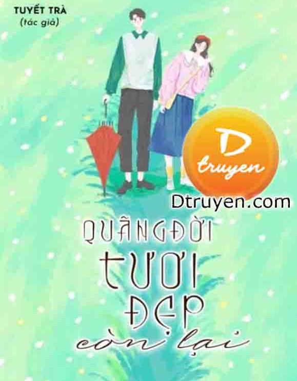 Quãng Đời Tươi Đẹp Còn Lại