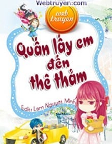 Quấn Lấy Em Đến Thê Thảm