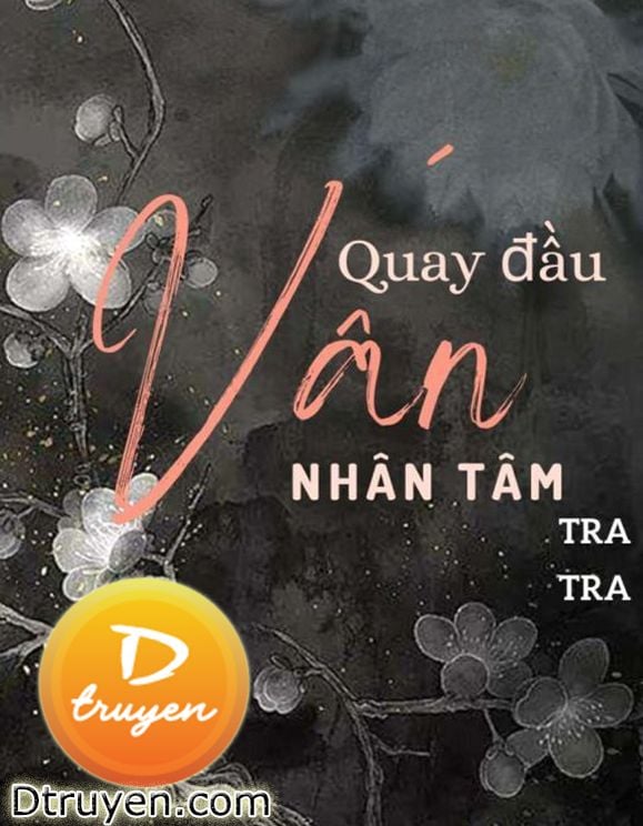 Quay Đầu Vấn Nhân Tâm