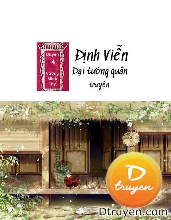 [Quyển 4] Định Viễn Đại Tướng Quân Truyện - Nuôi Ong Tay Áo