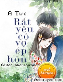 Rất Yêu Cô Vợ Ép Hôn