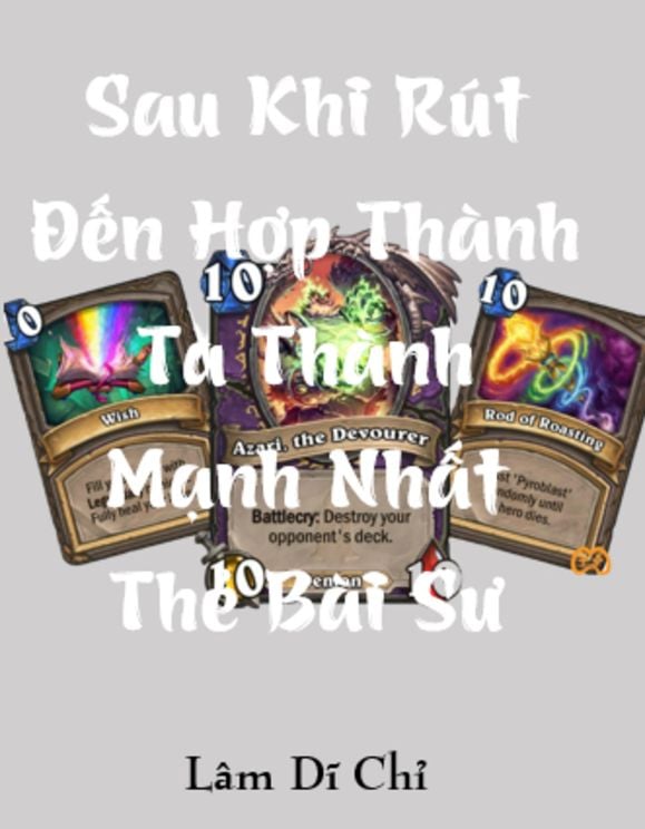 Sau Khi Rút Đến Hợp Thành Ta Thành Mạnh Nhất Thẻ Bài Sư