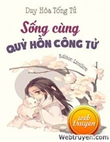 Sống Cùng Quỷ Hồn Công Tử