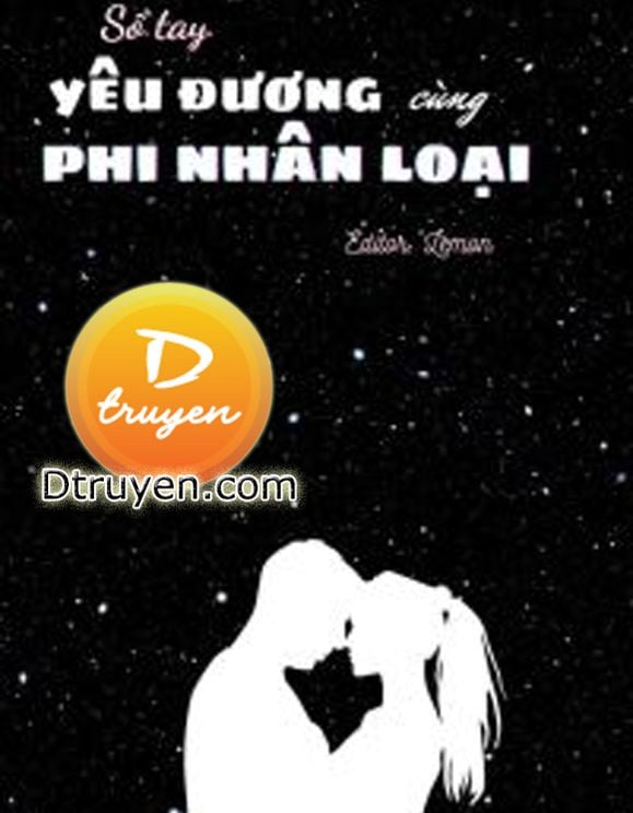 Sổ Tay Yêu Đương Cùng Phi Nhân Loại