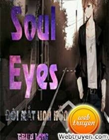 Soul Eyes - Đôi Mắt Linh Hồn