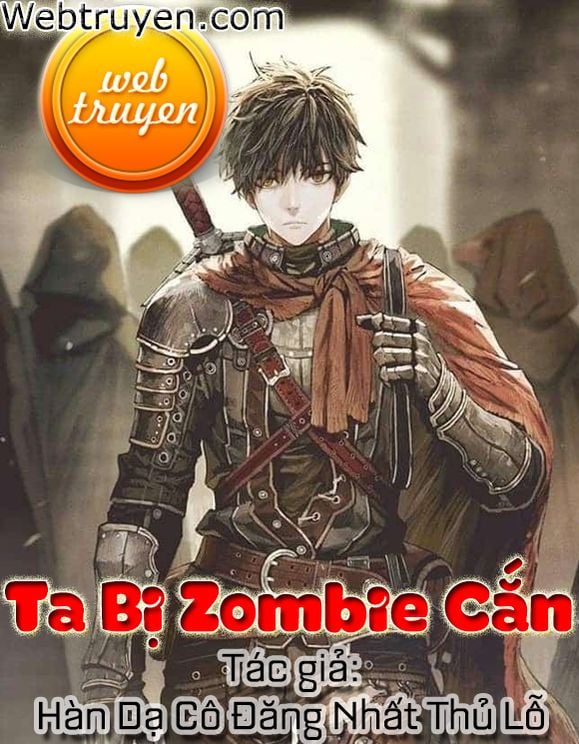 Ta Bị Zombie Cắn