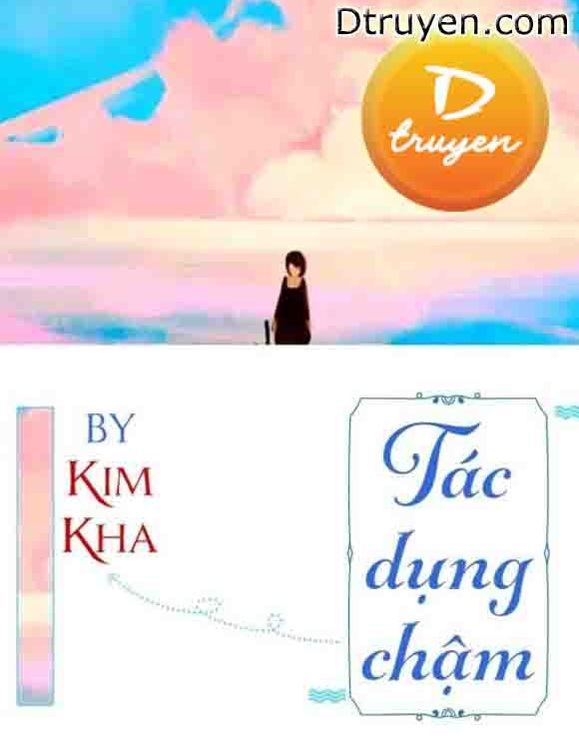 Tác Dụng Chậm