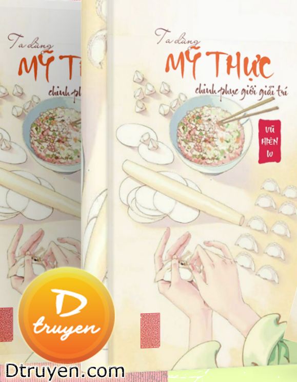 Ta Dùng Mỹ Thực Chinh Phục Giới Giải Trí