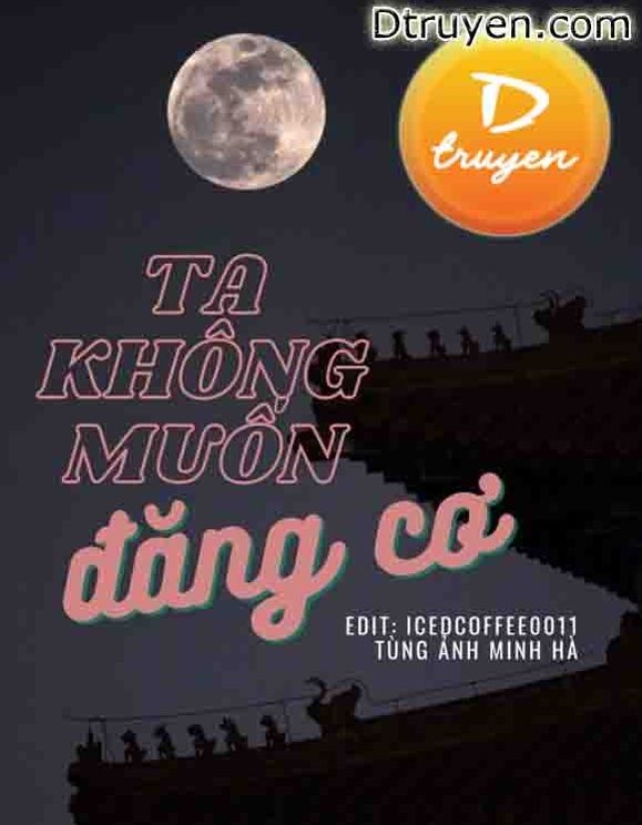 Ta Không Muốn Đăng Cơ