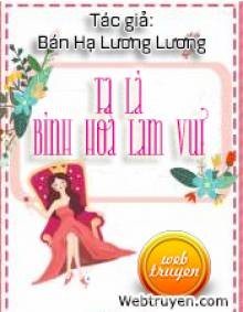 Ta Là Bình Hoa Lam Vui (Giới Giải Trí) 