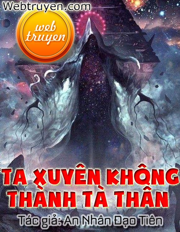 Ta Xuyên Không Thành Tà Thần