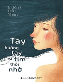 Tay Buông Tay Và Tim Thôi Nhớ