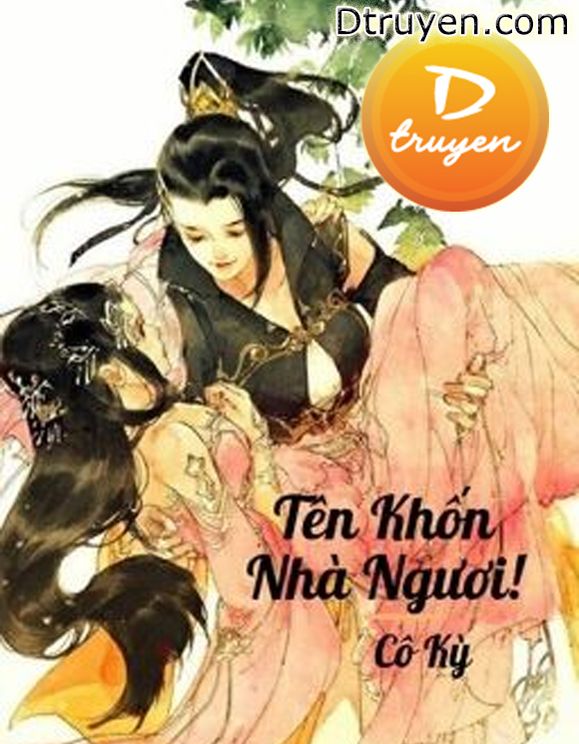 Tên Khốn Nhà Ngươi! Cư Nhiên Dám Gạt Ta!