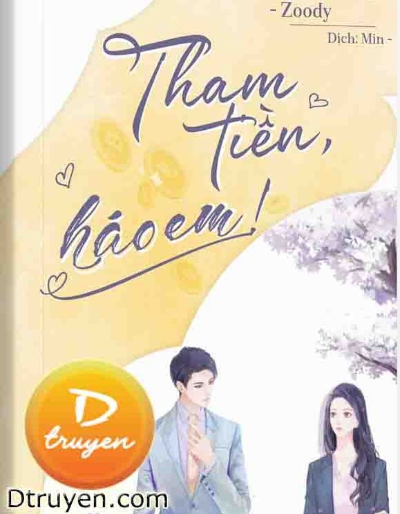 Tham Tiền, Háo Em