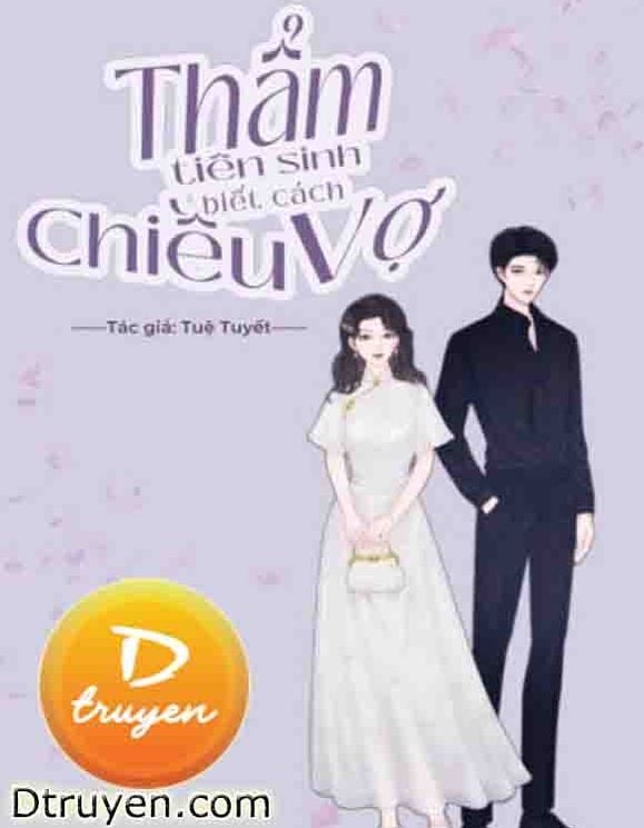 Thẩm Tiên Sinh Thật Biết Cách Chiều Vợ - Cách Xây Dựng Mối Quan Hệ Hạnh Phúc Và Bền Vững