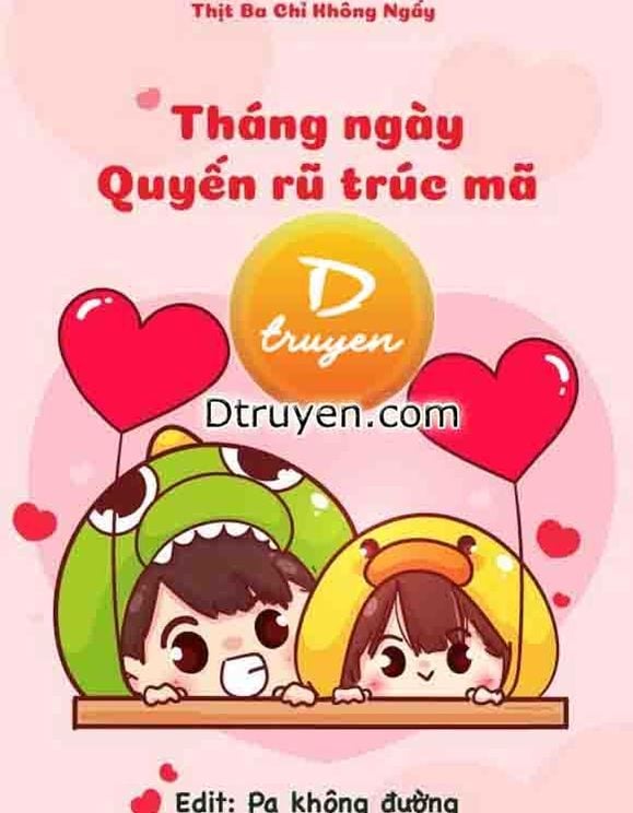 Tháng Ngày Quyến Rũ Trúc Mã