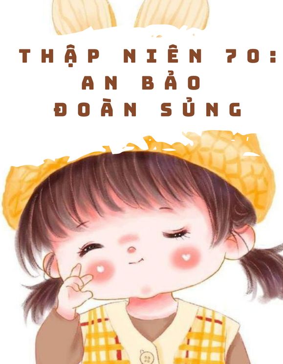 Thập Niên 70: An Bảo Đoàn Sủng